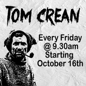 Tom Crean series on Near FM 90.3